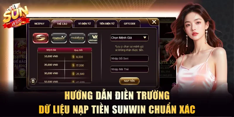 Hướng dẫn điền trường dữ liệu nạp tiền Sunwin chuẩn xác