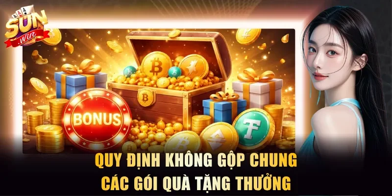 Quy định không gộp chung các gói quà tặng thưởng